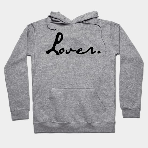 Lover. Hoodie by makelovecool